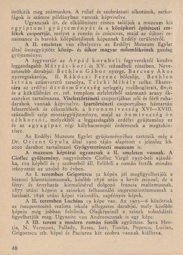 örökítik meg számunkra. A relief és szobrászati alkotások, sarkofágok is számos példányban vannak képviselve.