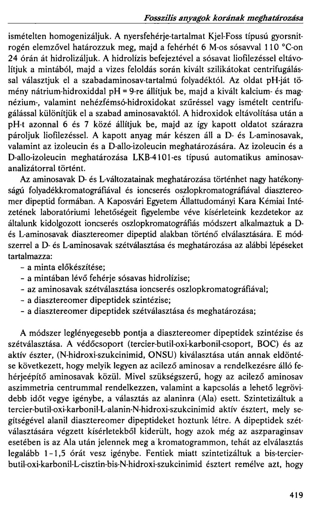 Fosszilis anyagok korának meghatározása ismételten homogenizáljuk.