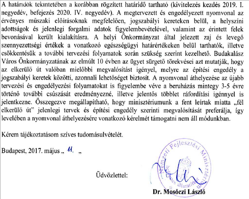 Május: teljes NFM elutasítás A Minisztérium első körben teljesen elzárkózott a nyomvonal