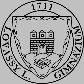 LOVASSY LÁSZLÓ GIMNÁZIUM Lovassy-László-Gymnasium Pedagógiai Program Művészetek - Ének-zene helyi tanterv A bevezetés tanéve: A bevezetés évfolyama: Alkalmazott