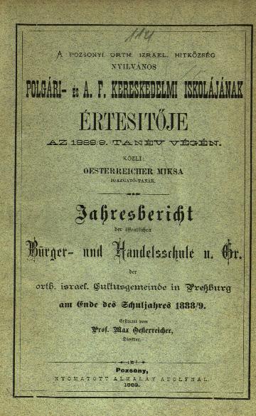 Muzeológia a kultúrne dedičstvo, 2/2016 1898/1899 a 1912/1913) 20 poslúžia ako základ na predstavenie tohto titulu a jeho školy. Výročné správy vychádzali ako dvojjazyčné, maďarsko-nemecké.