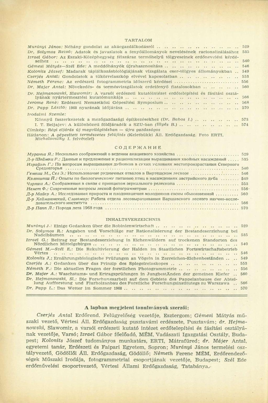 TARTALOM Murányi János: Néhány gondolat az akácgazdálkodásról 529 Dr.