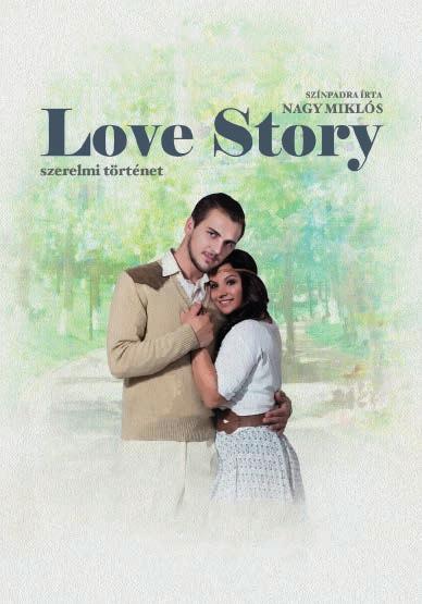 TURAY IDA SZÍNHÁZ FMK ŐSZI BÉRLETEK TURAY IDA BÉRLET színpadra írta: Nagy Miklós LOVE STORY szerelmi történet DECEMBER 6., CSÜTÖRTÖK 10.