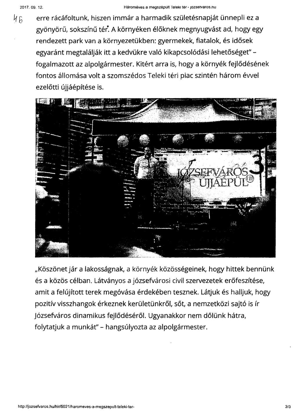 2017. 09. 12. Hároméves a megszepült Tetekt ter - jozservaros.ou erre rácáfoltunk, hiszen immár a harmadik születésnapját ünnepli ez a gyönyörű, sokszínű tér'.