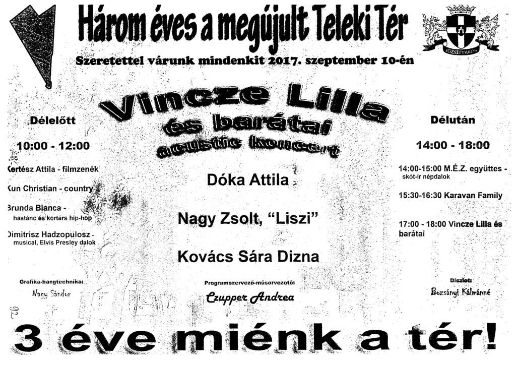 ., N853111 Siereeetteg várunk mindenkit 201i. szeptember 10-én Délután 0:00 14:00-18:00 (ertész Attila -filmzenék (un Christian - coun 3runda Bianca - hastenc-és.