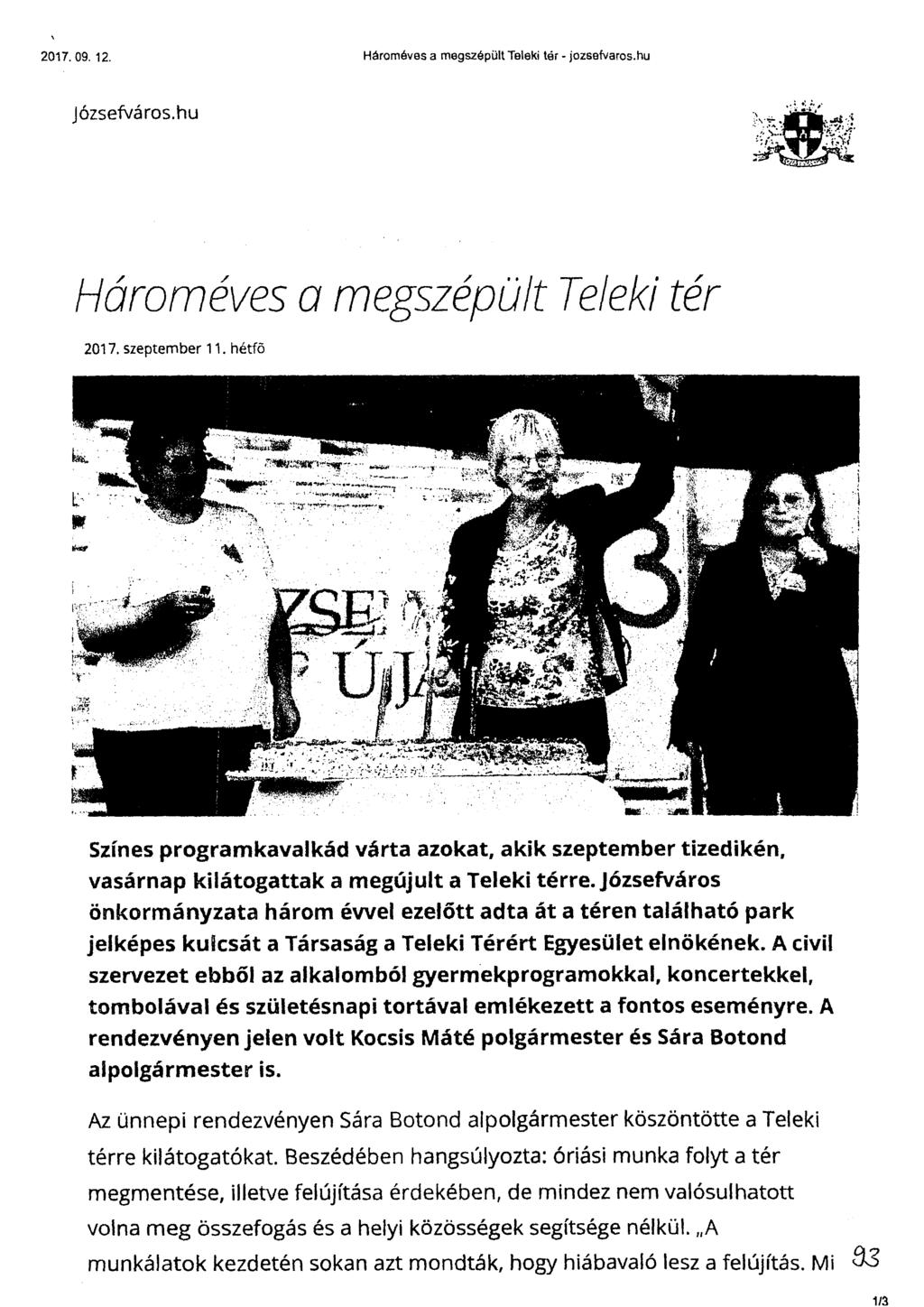 1/3 2017. 09. 12. Hároméves a megszépült Teleki tér - jozsefvaros.hu józsefvá ros.hu Hároméves a megszépült Teleki tér 2017. szeptember 11.