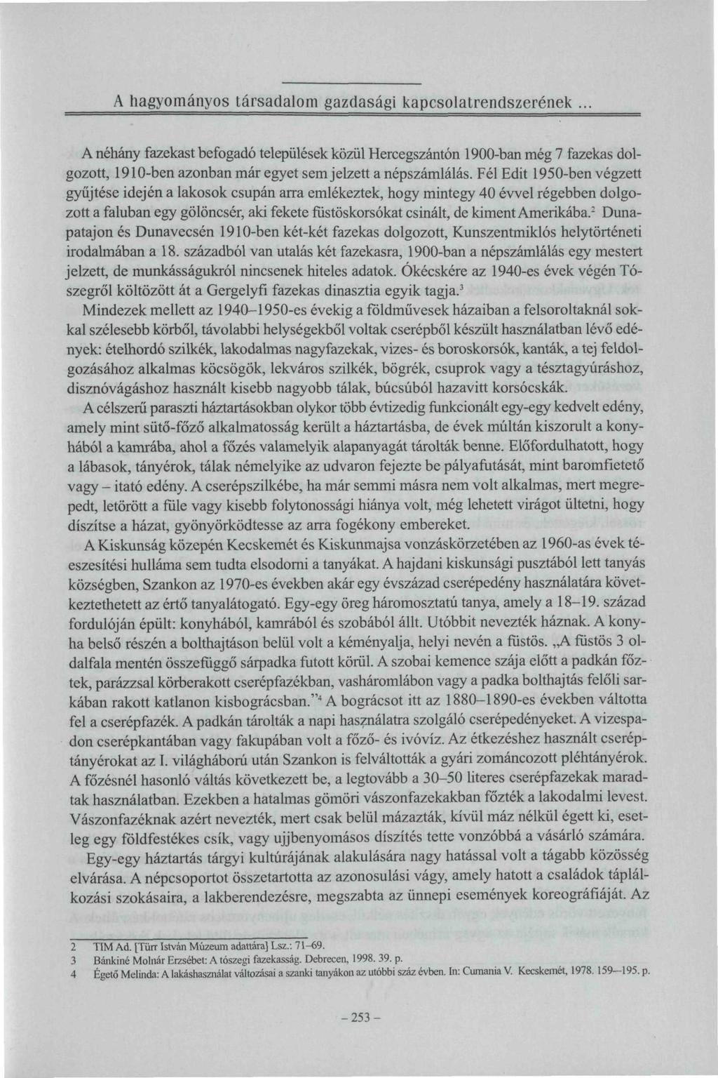 A hagyományos társadalom gazdasági kapcsolatrendszerének.