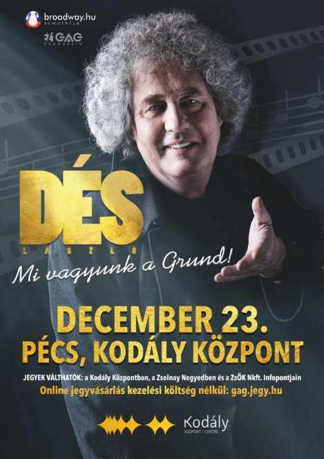 2018. december 23. 19:00 Dés László koncert - Mi vagyunk a Grund!