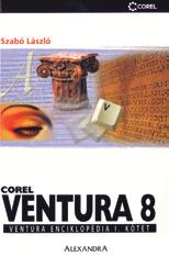 KORONGOK ÉS KÖTETEK KÖNYVEK Phil Gross Macromedia Director 8 és LINGO Resources Online Microsoft Visio 2002-es verzió lépésrôl lépésre Szabó László Corel Ventura 8 Ventura Enciklopédia I II.