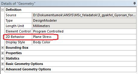 A geometria elkezdése előtt megadtuk, hogy az analízis típusa 2D-s lesz. Itt beállítjuk, hogy síkfeszültségi állapotról van szó.