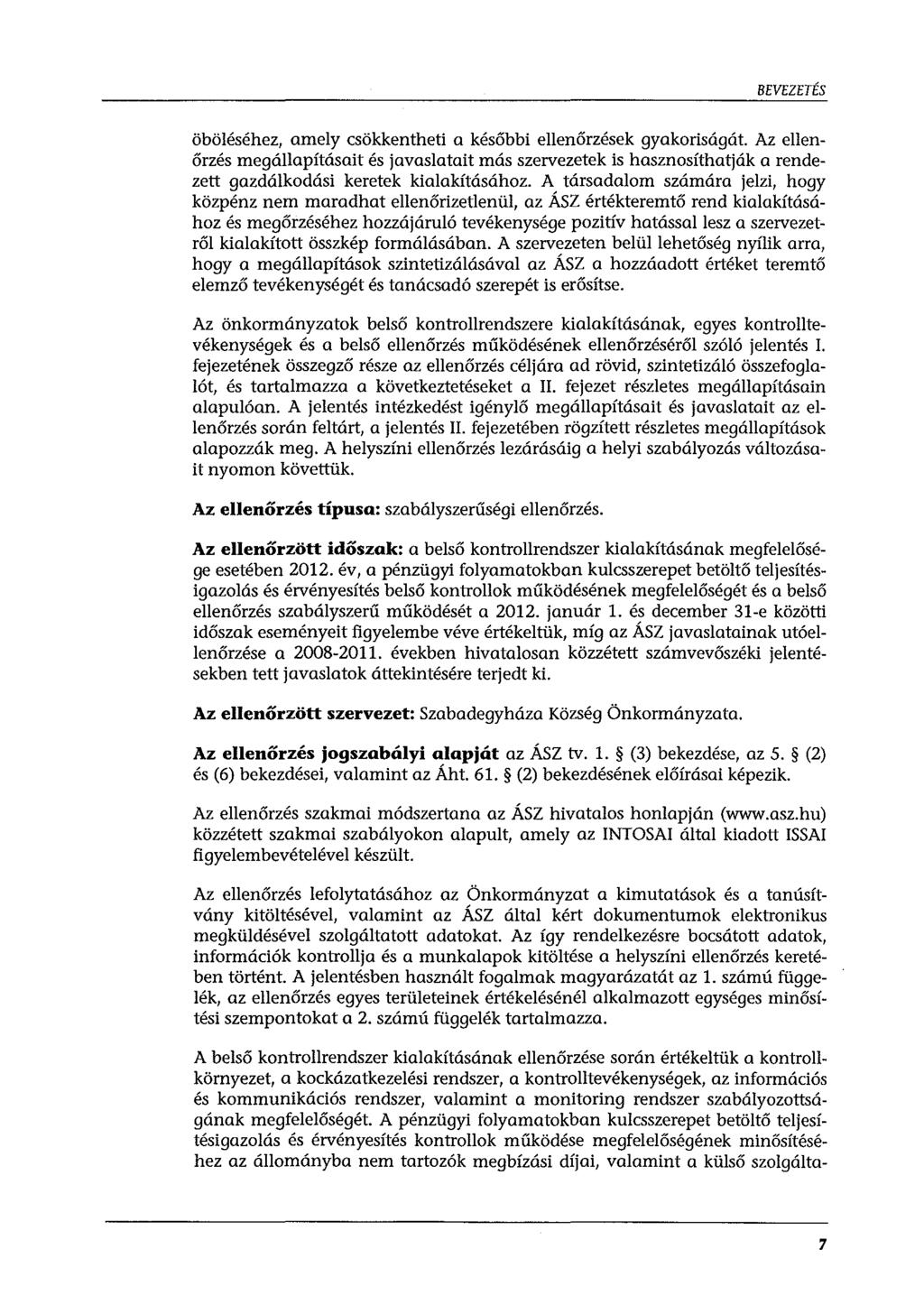 BEVEZETÉS öböléséhez, amely csökkentheti a későbbi ellenőrzések gyakoriságát.