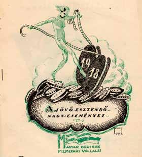 A MAGYAR FILM ELSŐ ARANYKORA: 1918 The first golden age of Hungarian film: 1918 (50 ) Előadó/Speakers: Balogh Gyöngyi, Kurutz Márton (Magyar Nemzeti Filmarchívum/ Hungarian National Film Archive) A