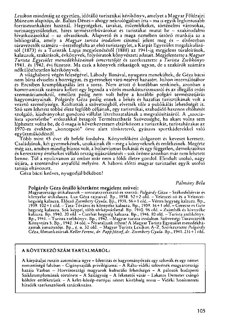 Lexikon mindmáig az egyetlen, időtálló turisztikai kézikönyv, amelyet a Magyar Földrajzi Múzeum alapítója, dr.