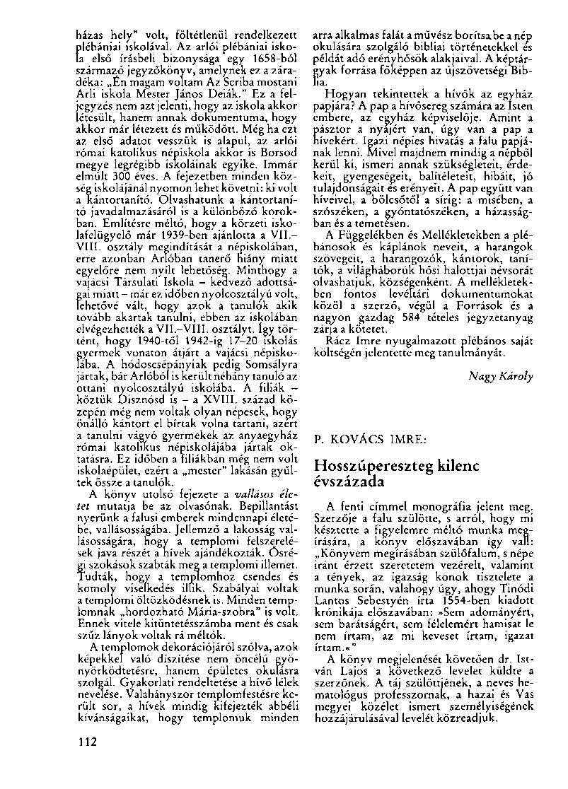házas hely" volt, föltétlenül rendelkezett )lébániai iskolával.