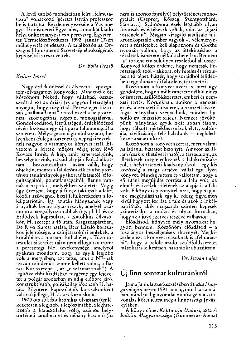 A levél utolsó mondatában leírt felmutatásra" vonatkozó ígéretet István professzor be is tartotta.