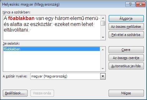 Ha más néven mentünk egy dokumentumot, akkor a régi dokumentum megmarad a háttértárolón. Az éppen szerkesztett dokumentumunk pillanatnyi állapota új néven lesz elmentve.