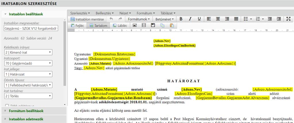 változtatása felülírja az egységes fejléc és lábléc beállításait az adott sablon használatakor. Továbbá a törzs, ami a dokumentum tényleges tartalmi részét foglalja magába.