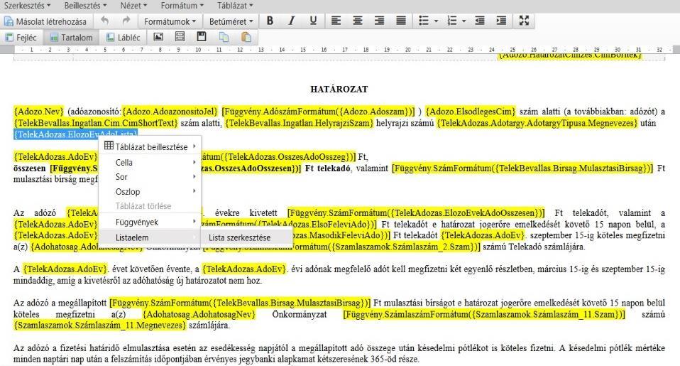 A listaelemeket az iratsablon adatmezők között a ikon jelöli.