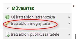 Az iratsablonok különböző jelöléssel rendelkeznek az őket rendszerező táblázat első oszlopában, melyek a sablonok aktuális állapotáról nyújtanak információt.