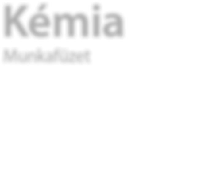 Kémia Munkafüzet 10.