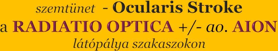 AMAUROSIS FUGAX, TVL (ocularis TIA) 44 é,