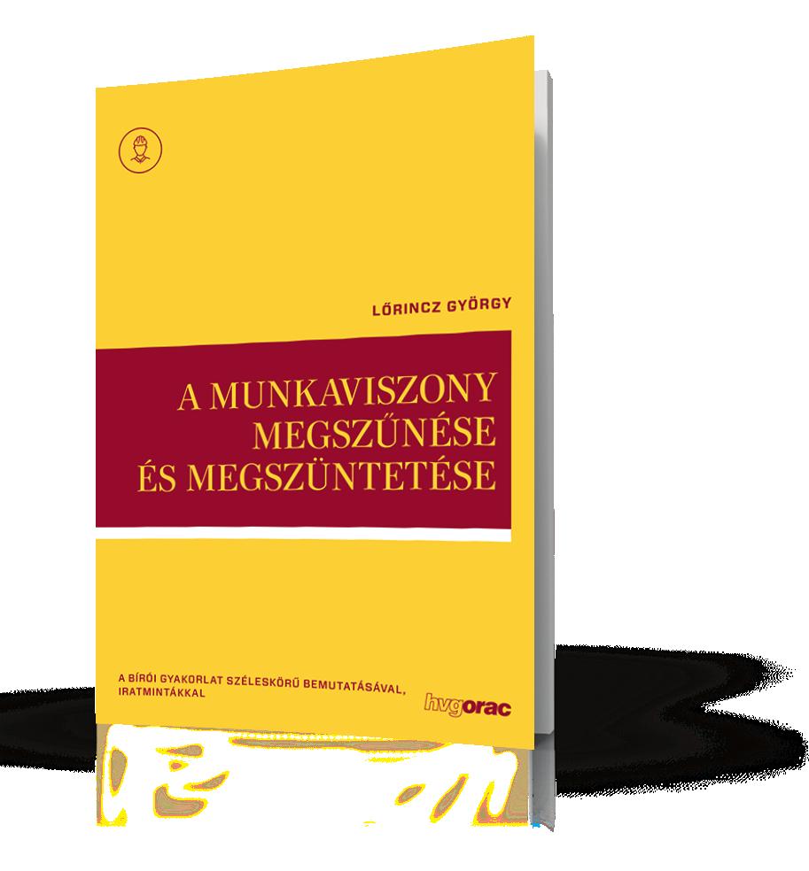 Ennek szükségességét illetően egy adat: a Kúria a felmondások és az azonnali hatályú felmondások gyakorlatát vizsgáló joggyakorlat-elemző csoportja ezernél több peres ügyet vizsgált, amelyek közül