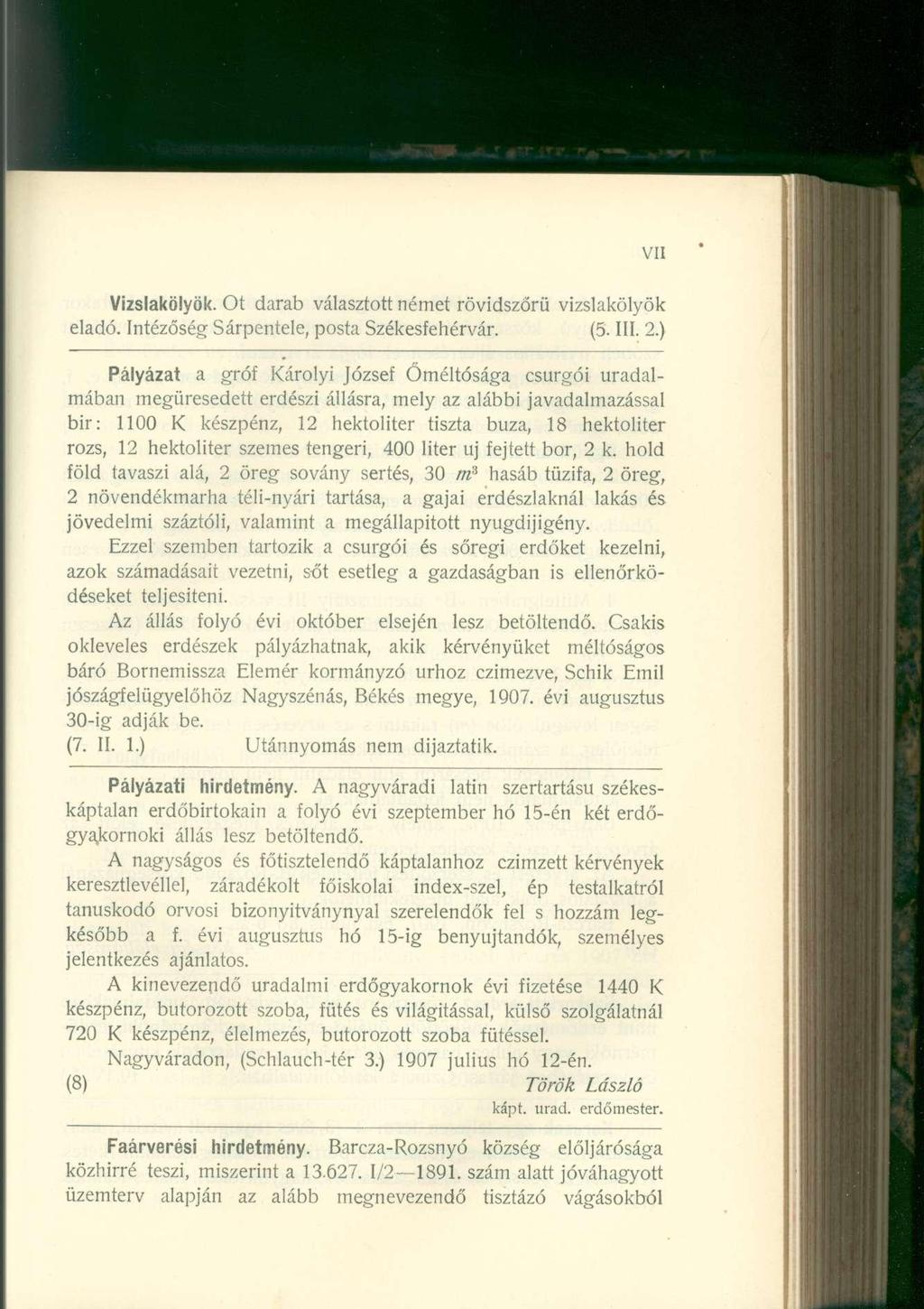 VII Vizslakölyök. Ot darab választott német rövidszőrü vizslakölyök eladó. Intézőség Sárpentele, posta Székesfehérvár. (5. III. 2.
