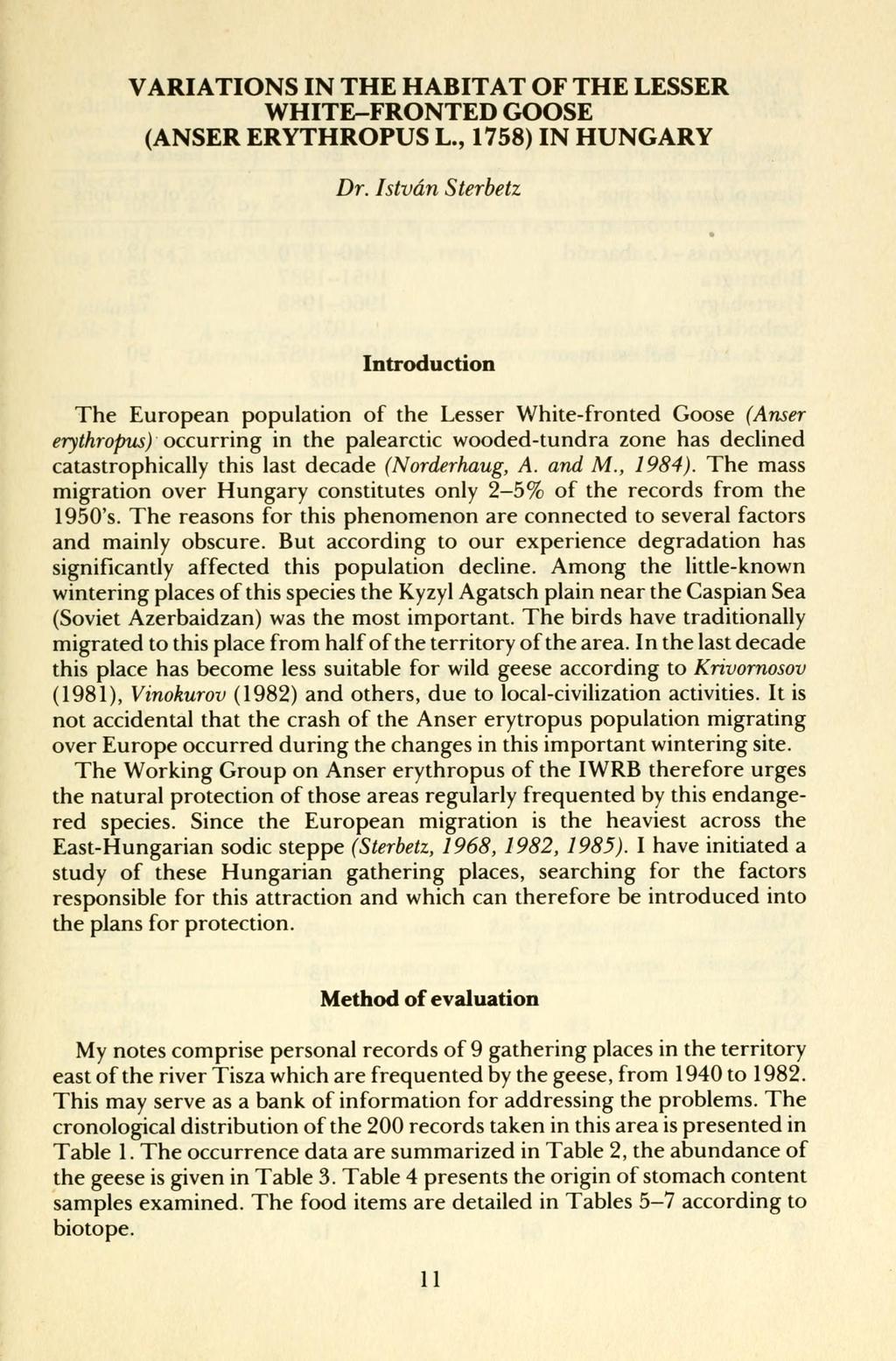 VARIATIONS IN THE HABITAT OF THE LESSER WHITE-FRONTED GOOSE (ANSER ERYTHROPUS L., 1758) IN HUNGARY Dr.