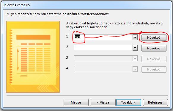 A gombon szereplő felirat jelzi az aktuális rendezést.