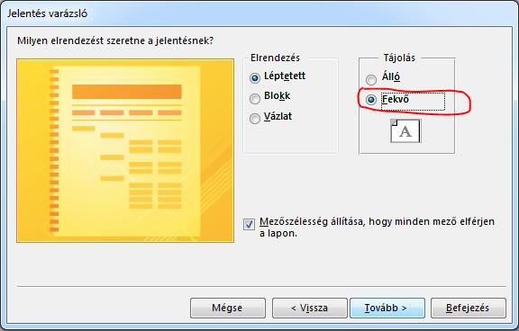 - Ezután a tájolást célszerű megváltoztatni fekvőre, még akkor is, ha a feladat ezt