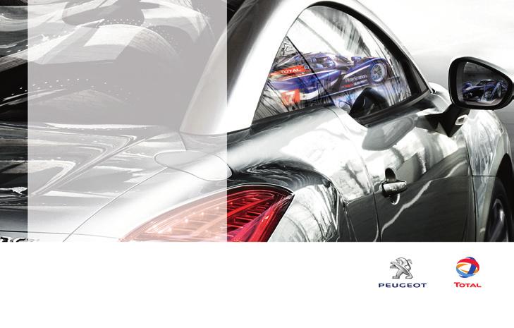 Karbantartás a TOTAL-lal 121 A PEUGEOT & TOTAL Partnerek a teljesítmény szolgálatában és az üzemanyagfogyasztás csökkentésében Az újítás a teljesítmény szolgálatában A TOTAL kutatási és fejlesztési