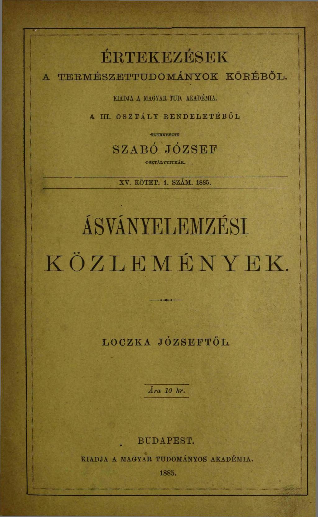 ERTEKEZESEK A T E E M É SZ B T T U D O M Á N T O K K Ö K ÉBŐ L. HÍDJA A MAGYAR TŰD. AKADÉMIA.
