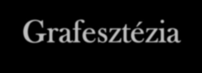 Grafesztézia I. 0. pont: egy darab egyenes legyen pont: irányban, és ne görbüljön kicsit se.