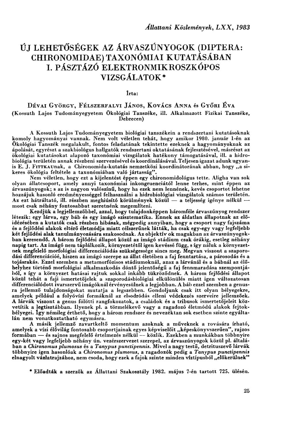 Állattani Közlemények, LXX, 1983 ÚJ LEHETŐSÉGEK AZ ÁRVASZÚNYOGOK (DIPTERA: CHIRONOMIDAE) TAXONÓMIAI KUTATÁSÁBAN I.