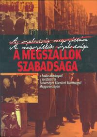 része mit művelt lebombázott, nyomorgó hazánkkal, mélyen hallgattak.
