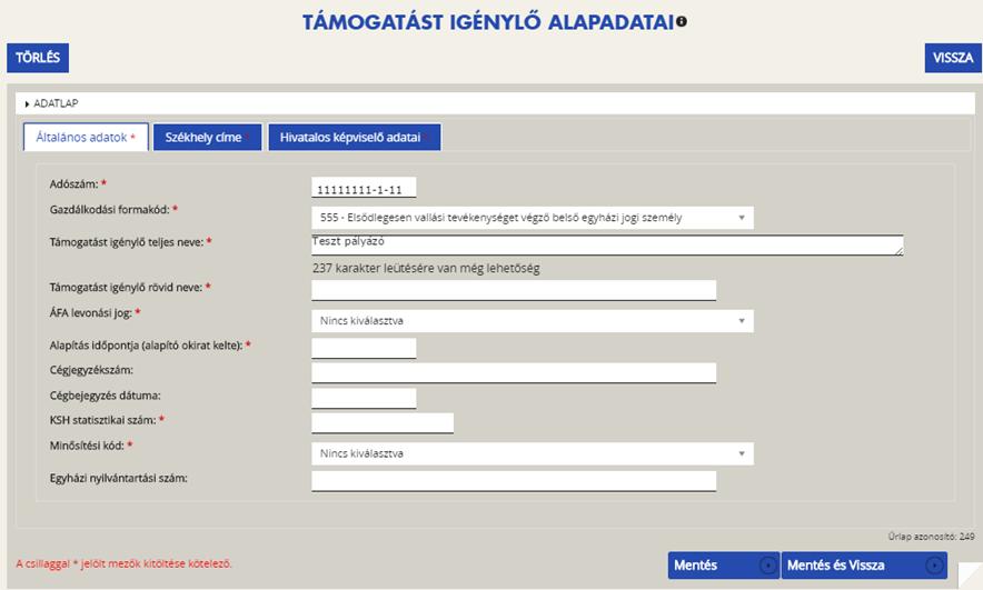 megadott adatoknak karakterpontosan egyeznie kell az OBH honlapján szereplő hatályos adatokkal Töltendő