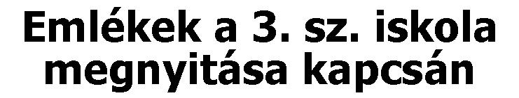 Több hátráltató körülmény jött közb, ami akadályozta az építkzést. A határidő szorított, mrt szptmbr 1-jén szétvált a Hunyadi, és három iskola kzdt mg az új tanévt.