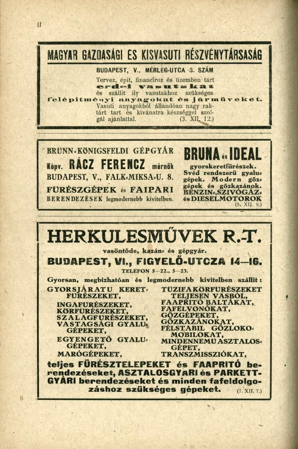 MAGYAR GAZDASÁGI ES KISVASÚTI RÉSZVÉNYTÁRSASÁG BUDAPEST, V., MÉRLEG-UTCA 3.