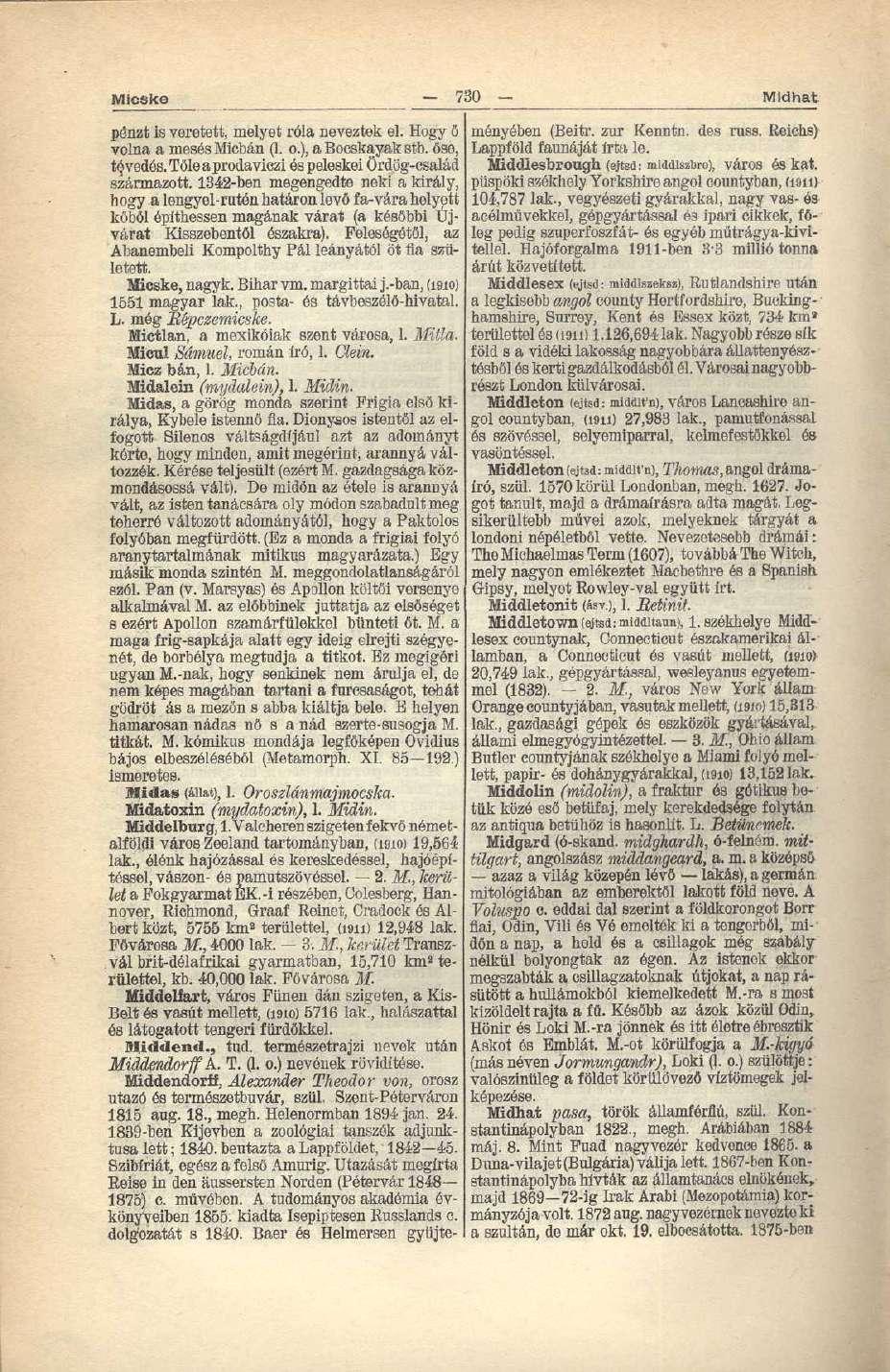 Micske - 730 - Mldhat pénzt is veretett, melyet róla neveztek el. Hogy ő volna a mesés Miebán (1. o.), a Bocskayak 8tb. őse, tévedés. Tőle a prodaviczi és peleskei Ördög-család származott.