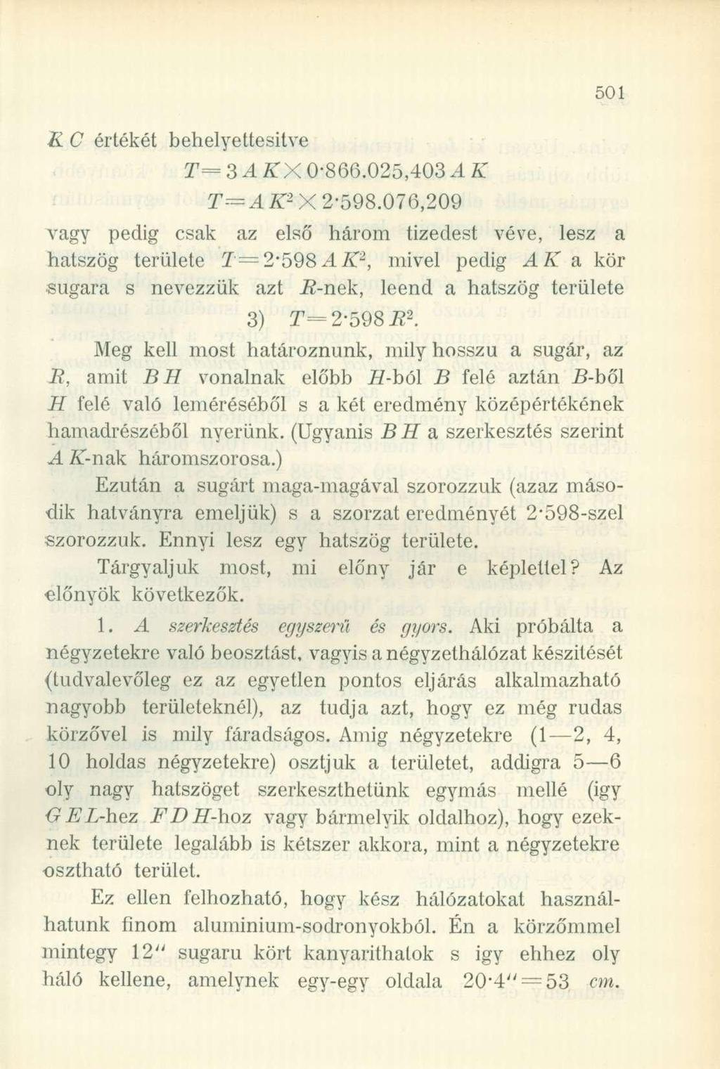 K C értékét behelyettesítve vagy pedig csak T=3AKX 0-866.025,403 A K T= A K 2 X 2-598.