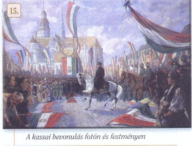 Távoktatás 77 Történelem 11 Horthy bevonult fehér lovon Kassára.