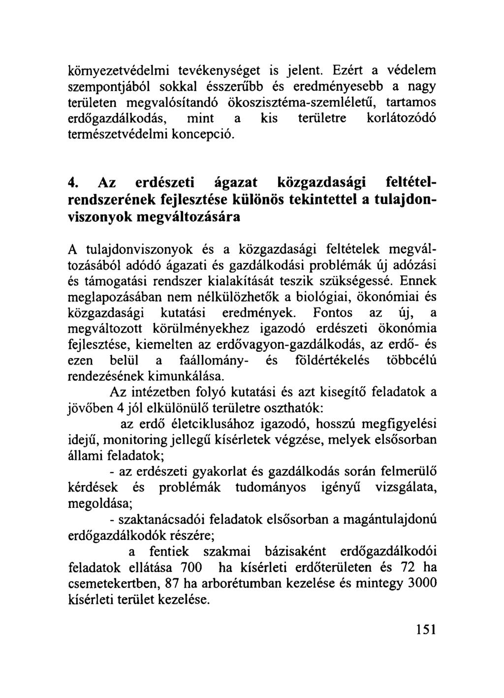 környezetvédelmi tevékenységet is jelent.