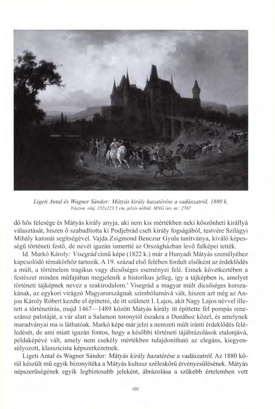 Ligeti Antal és Wagner Sándor: Mátyás király hazatérése a vadászatról, 1880 k. Vászon, olaj, 152x223.5 cm, jelzés nélkül. MN G inv. nr.