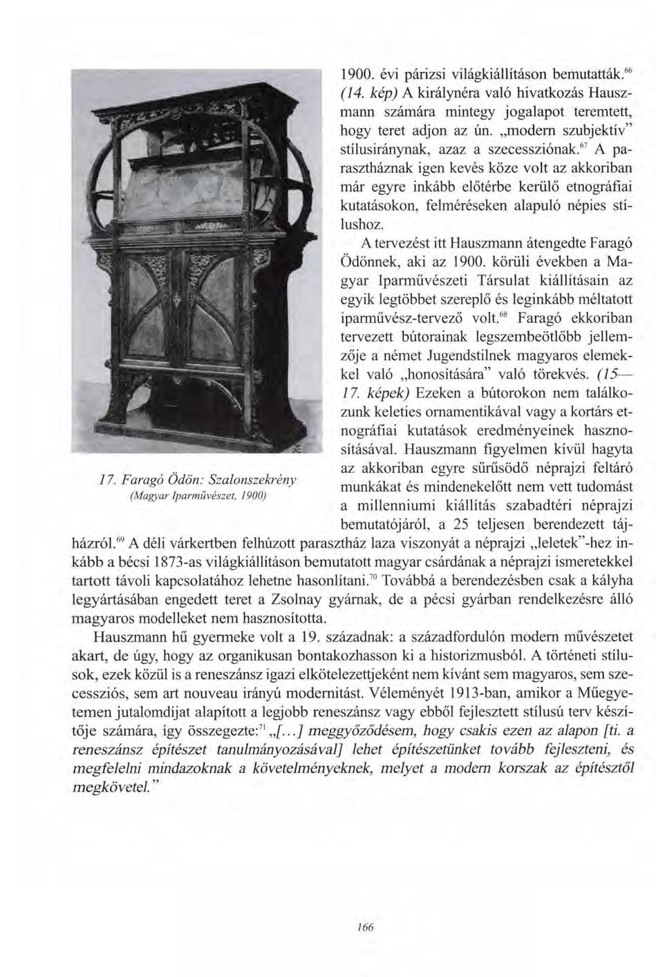 17. Faragó Ödön: Szalonszekrény (Magyar Iparművészet, 1900) 1900. évi párizsi világkiállításon bemutatták. 66 (14.