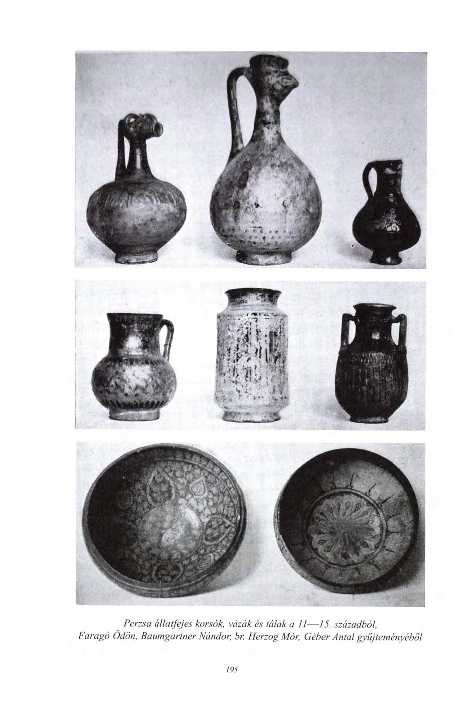 Perzsa állatfejes korsók, vázák és tálak a 11 75.