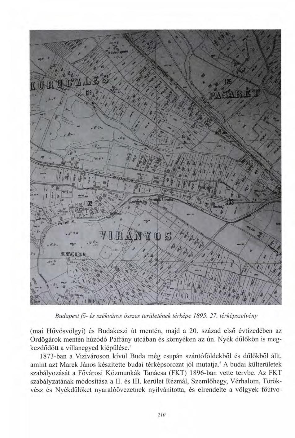 Budapest fő- és székváros összes területének térképe 1895. 27. térképszelvény (mai Hűvösvölgyi) és Budakeszi út mentén, majd a 20.