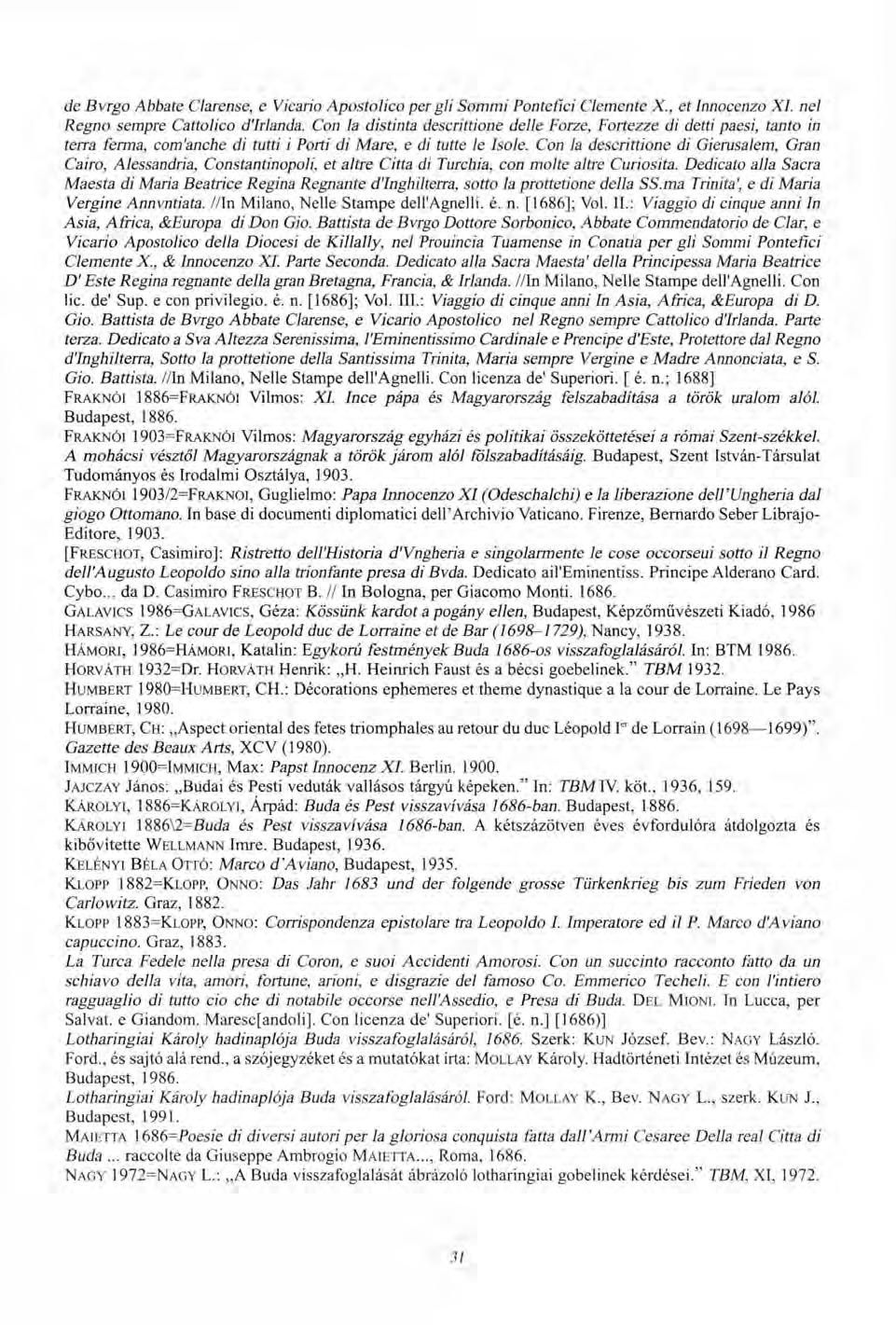 de Bvrgo Abbate Clarense, e Vicario Apostolico per gli Sommi Pontefici Clémente X., et lnnocenzo XL neï Regno sempre Cattolico d'irlanda.