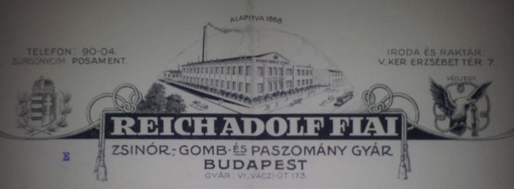Reich Adolf Fiai Zsinór-, gomb és Paszomány Gyár számlája már 1925-ből származik.