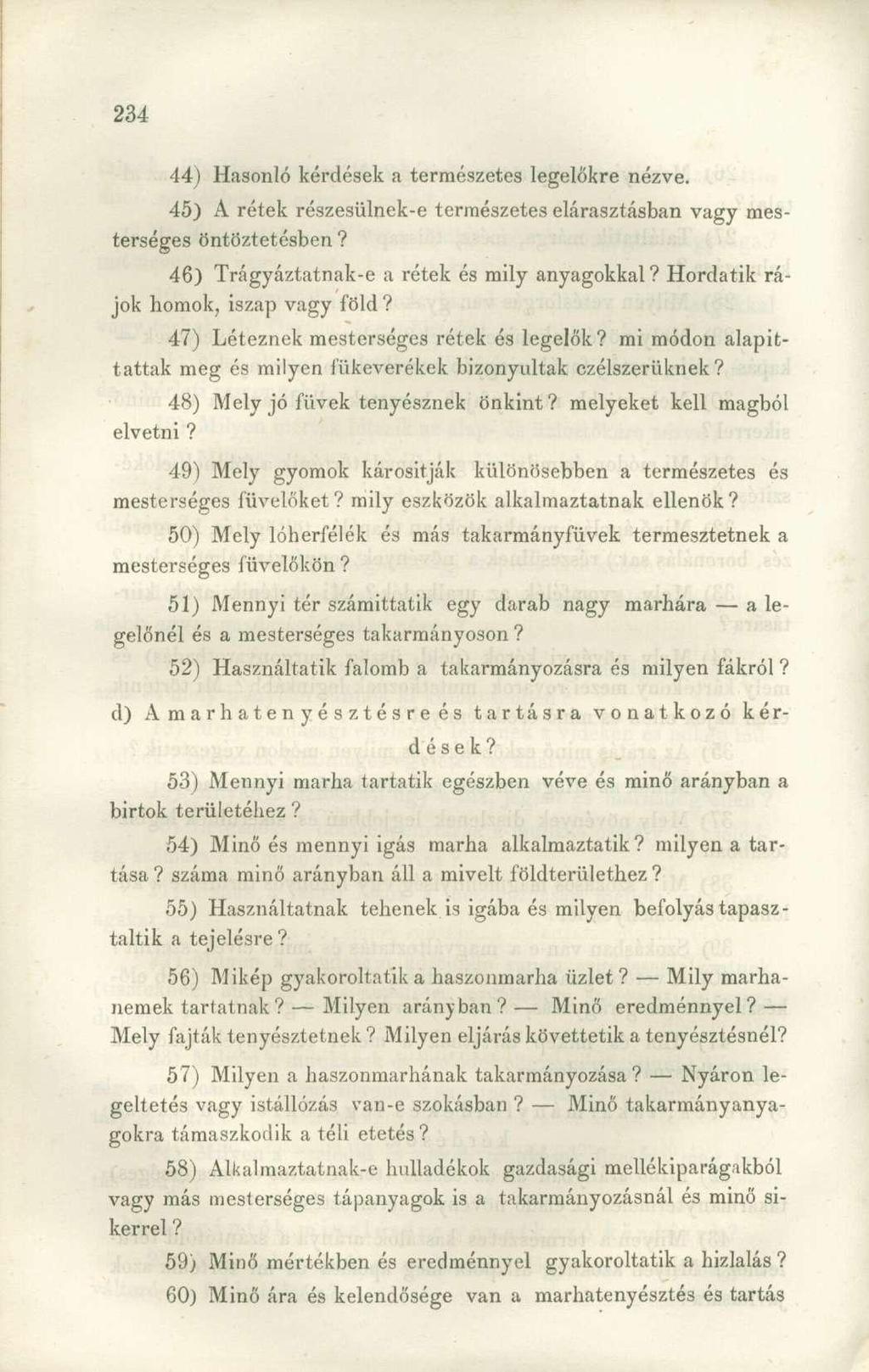 44) Hasonló kérdések a természetes legelőkre nézve.