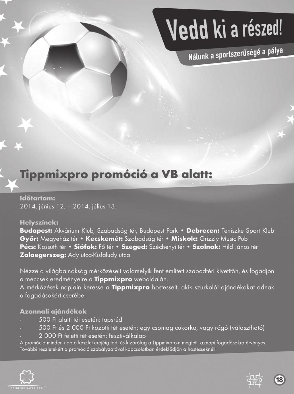 2014. július 3. VB 2014 1. nyolcaddöntő Belo Horizonte A1 - B2 Brazília - Chile 2014.06.28. 18:00 1:1 hu: 1:1 bu: 3:2 (1:1) 4:3 0:0 9:5 0:0 D. Luiz 18' ill. A. Sánchez 32' VB 2014 2.